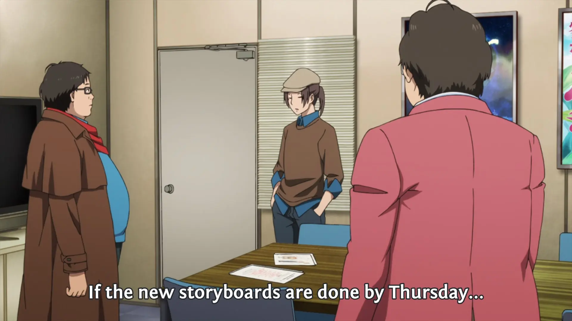 Watanabe: If the new storyboards are done by Thursday...